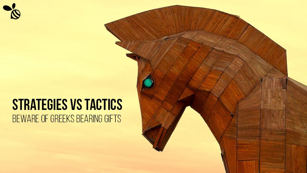 Strategies vs Tactics