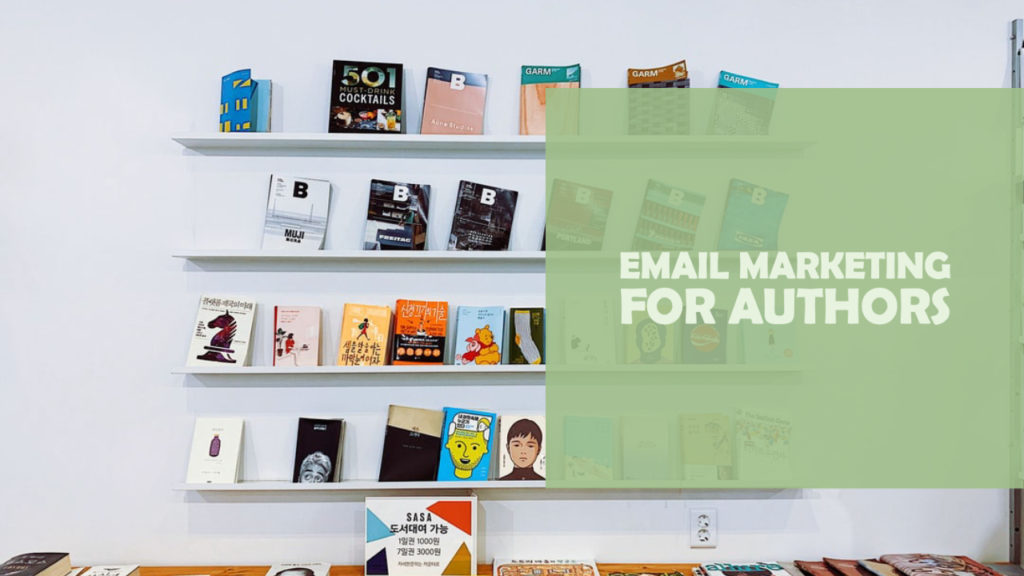 Email marketing for authors