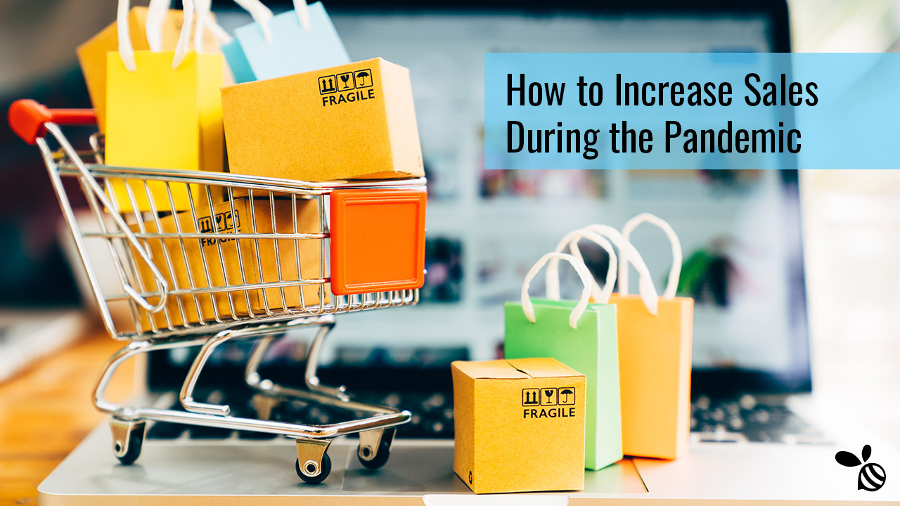 How to Increase Sales During the Pandemic